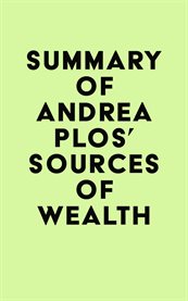 Summary of andrea plos' sources of wealth cover image