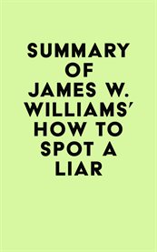 Summary of james w. williams' how to spot a liar cover image