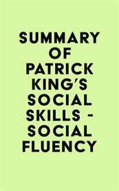 Summary of Patrick King's Social Skills - Social Fluency cover image