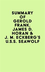 Summary of gerold frank, james d. horan & j. m. eckberg's u.s.s. seawolf cover image