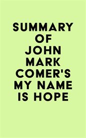Summary of john mark comer's my name is hope cover image