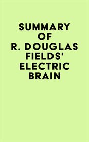 Summary of r. douglas fields' electric brain cover image