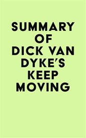 Summary of dick van dyke's keep moving cover image