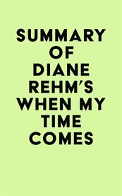 Summary of diane rehm's when my time comes cover image