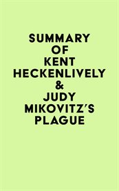 Summary of kent heckenlively & judy mikovitz's plague cover image