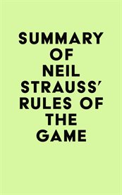 Summary of neil strauss' rules of the game cover image