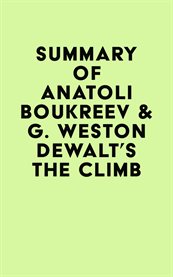 Summary of anatoli boukreev & g. weston dewalt's the climb cover image