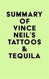 Summary of Vince Neil's Tattoos & Tequila cover image