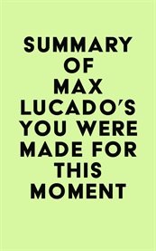 Summary of max lucado's you were made for this moment cover image
