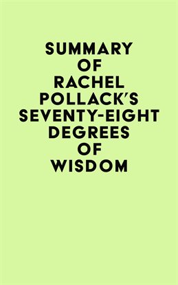 Summary of Rachel Pollack's Seventy-Eight Degrees of Wisdom