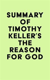 Summary of Timothy Keller's the Reason for God cover image