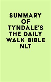 Summary of tyndale's the daily walk bible nlt cover image