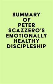 Summary of peter scazzero's emotionally healthy discipleship cover image
