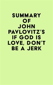 Summary of john pavlovitz's if god is love, don't be a jerk cover image