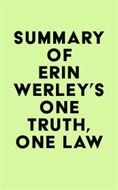Summary of erin werley's one truth, one law cover image