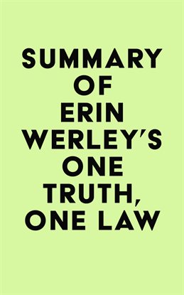 Summary of Erin Werley's One Truth, One Law