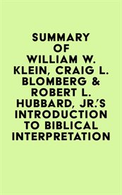 Summary of william w. klein, craig l. blomberg & robert l. hubbard, jr.'s introduction to biblica cover image