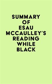 Summary of esau mccaulley's reading while black cover image