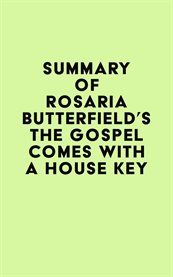 Summary of rosaria butterfield's the gospel comes with a house key cover image