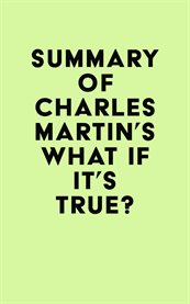 Summary of charles martin's what if it's true? cover image