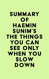 Summary of haemin sunim's the things you can see only when you slow down cover image