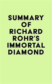 Summary of richard rohr's immortal diamond cover image