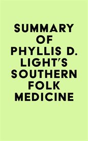 Summary of phyllis d. light's southern folk medicine cover image
