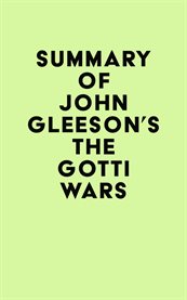 Summary of john gleeson's the gotti wars cover image