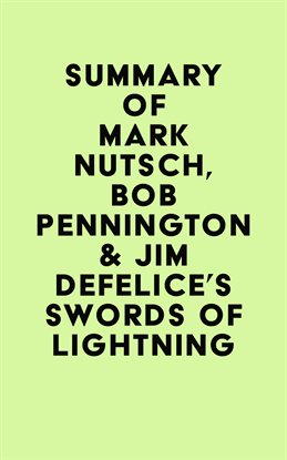 Summary of Mark Nutsch, Bob Pennington & Jim DeFelice's Swords of Lightning