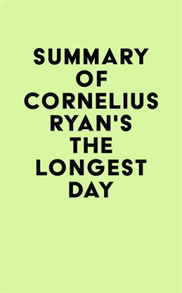 Summary of Cornelius Ryan's The Longest Day