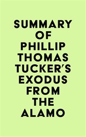 Summary of phillip thomas tucker's exodus from the alamo cover image