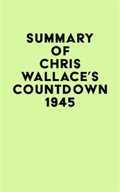 Summary of chris wallace's countdown 1945 cover image