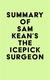 Summary of sam kean's the icepick surgeon cover image