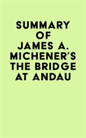 Summary of james a. michener's the bridge at andau cover image