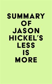 Summary of jason hickel's less is more cover image