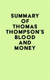 Summary of thomas thompson's blood and money cover image