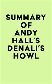 Summary of andy hall's denali's howl cover image