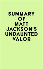 Summary of matt jackson's undaunted valor cover image