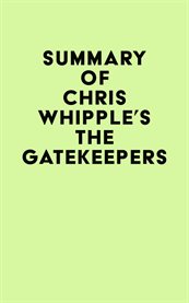 Summary of chris whipple's the gatekeepers cover image