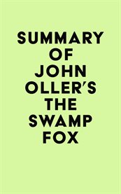 Summary of john oller's the swamp fox cover image