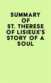 Summary of st. therese of lisieux's story of a soul cover image