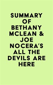 Summary of bethany mclean & joe nocera's all the devils are here cover image