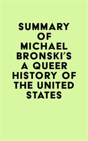 Summary of Michael Bronski's a Queer History of the United States cover image