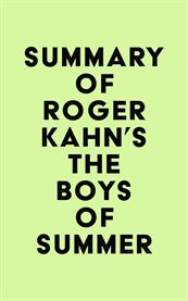 Summary of roger kahn's the boys of summer cover image