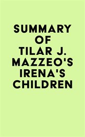 Summary of tilar j. mazzeo's irena's children cover image