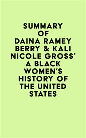 Summary of daina ramey berry & kali nicole gross' a black women's history of the united states cover image