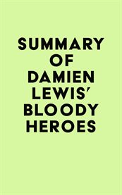 Summary of damien lewis' bloody heroes cover image