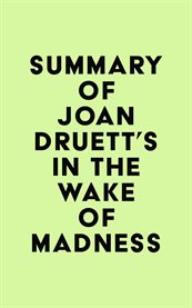 Summary of joan druett's in the wake of madness cover image