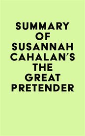 Summary of susannah cahalan's the great pretender cover image