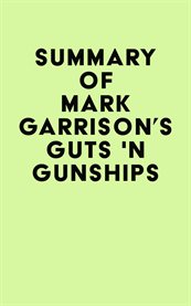 Summary of mark garrison's guts 'n gunships cover image